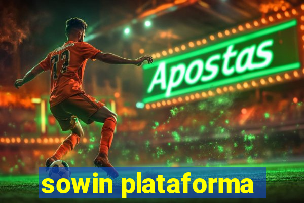 sowin plataforma